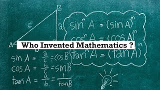 Mathematics  Who invented Mathematics [upl. by Savadove]