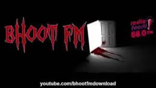 Bhoot fm 13 August 2010  Radio Foorti [upl. by Eyla]