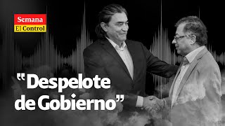 “DESPELOTE de Gobierno” El Control a los audios de Gustavo Bolívar [upl. by Woodring]