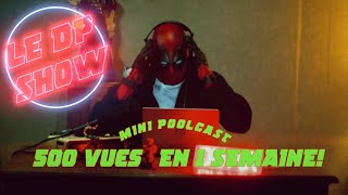 MINI POOLCAST 1  500 VUES EN 1 SEMAINE [upl. by Lucania]