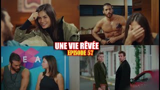 UNE VIE RÊVÉE ÉPISODE 57  LA GROSSE RÉCONCILIATION [upl. by Lemal]