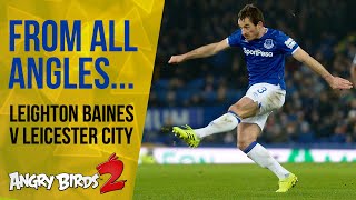 LEIGHTON BAINES SCREAMER  FROM ALL ANGLES EVERTON V LEICESTER CITY [upl. by Allisan]