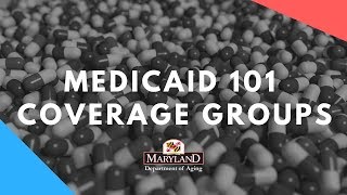 Medicaid 101  Coverage Groups [upl. by Linette]