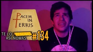 La Serie de El Demente Pacem in terris  Te Lo Resumo Así Nomás134 [upl. by Hercules]