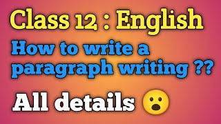 Class 12 English How to write paragraph writing [upl. by Loferski924]