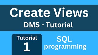 DMS sql programming  creating views tutorial 1 [upl. by Ainuj]