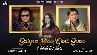 Saiyan Bina Ghar Suna  Bappi Lahiri  Lata Mangeshkar  Anuradha Juju  Bappa B Lahiri [upl. by Jeremias]