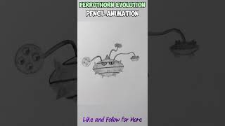 pokemon How Ferroseed Evolves to Ferrothorn sketch [upl. by Arednaxela]