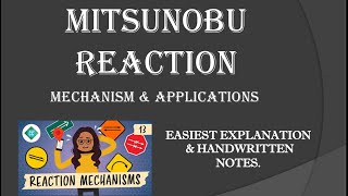 MITSUNOBU REACTION  Mechanism  Applications  Easiest explanation  Handwritten easy notes [upl. by Inverson868]