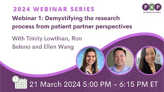 Demystifying the research process from patient partner perspectives PxP and PERA 2024 Webinar 1 [upl. by Novello]