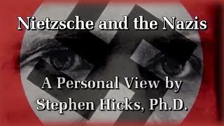 Stephen Hicks  Nietzsche the Nazis and National Socialism Documentary [upl. by Niccolo]