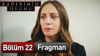 Kaderimin Oyunu 22 Bölüm Fragman [upl. by Donohue]