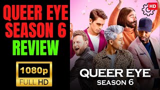 Queer Eye Season  6 Review  Netflix  Cast  Explain  Netflix QueerEye [upl. by Yrrag]