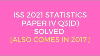 Indian Statistical ServiceISS 2021 Statistics Paper IV Q3D Solved Life Table [upl. by Azitram]