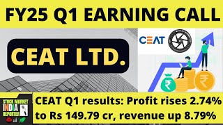 CEAT Limited Q1 FY25 Earnings Conference Call Comprehensive Analysis amp Highlights  Audio Recording [upl. by Acirema26]