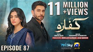 Kaffara Episode 87  Eng Sub  Ali Ansari  Laiba Khan  Zoya Nasir  14th October 2024 [upl. by Nohsyt474]