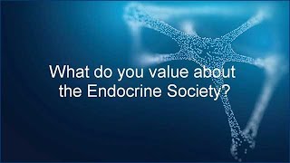 The Value of the Endocrine Society Member Perspectives [upl. by Aikahc]