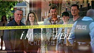 chicago pd⎜im right here s7 [upl. by Aissila]