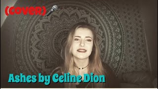 Ashes by Celine Dion cover [upl. by Seymour]