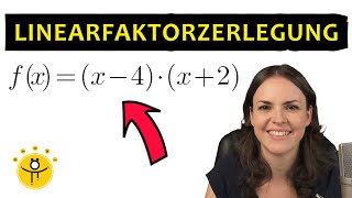 LINEARFAKTORZERLEGUNG – Linearfaktordarstellung quadratische Funktion Nullstellen Beispiele [upl. by Ahsiemac]