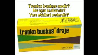 Tranko buskas nedir Ne için kullanılır Yan etkileri nelerdir Gevşetici mide barsak bozuklukları [upl. by Chard]