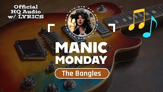 MANIC MONDAY Lyrics – The Bangles 1986 [upl. by Ahtiek]