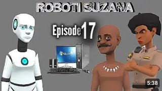 ROBOTI SUZANA Episode 17 [upl. by Myrta]