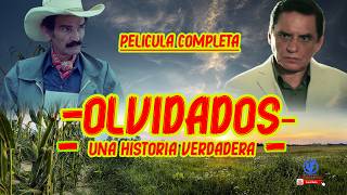 quotquotOlvidadosUna Historia Verdadera quotquot Pelicula Completa ReMasterizada 100 Calidad [upl. by Rellim]