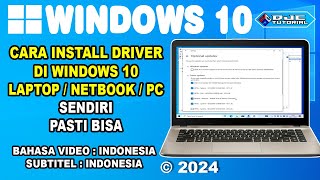 CARA INSTALL DRIVER DI WINDOWS 10 Terbaru [upl. by Eckmann]