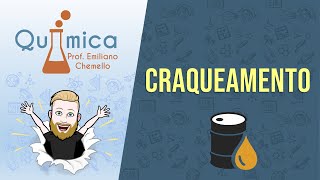 Craqueamento  QUÍMICA ORGÂNICA  Prof Emiliano [upl. by Supen898]