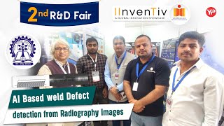 AI Based Weld defect detection from Radiography Images  IIT Kharagpur IInvenTiv 2 [upl. by Nebur240]