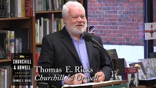 Thomas E Ricks quotChurchill amp Orwellquot [upl. by Uohk30]