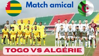 🔴🔴 TOGO vs ALGÉRIE MATCH AMICAL ON DOIT SE PATIENTER [upl. by Thorfinn381]