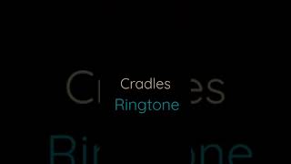 Cradles ringtone [upl. by Annayehc]