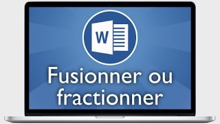 Tutoriel Word 2013  Fusionner ou fractionner des cellules dun tableau [upl. by Lemire]