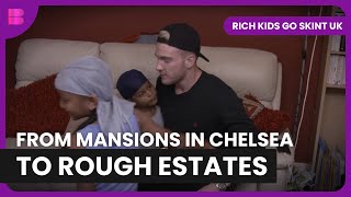 The Real Wealth Gap  Rich Kids Go Skint UK  Reality TV [upl. by Acirej]