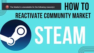 How to Reactivate Your Locked Steam Community Market Easy 2023 [upl. by Ltney402]