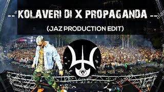 Kolaveri Di X Propaganda JAZ Scape Edit  Dj Snake [upl. by Rakso]