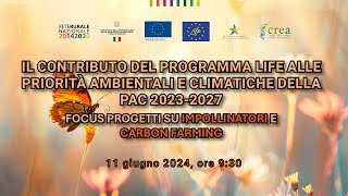 Il contributo del Programma LIFE alle priorità ambientali e climatiche della PAC 20232027 [upl. by Lapo192]