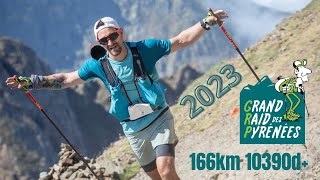 GRP  Grand Raid des Pyrénées 2023  166 km  10390 D [upl. by Amador]