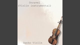 Unravel Violin instrumental [upl. by Raffaj]