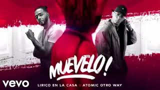 Lirico En La Casa Ft Atomic Otro Way  Muevelo  Reggaeton 2018 [upl. by Notsehc437]