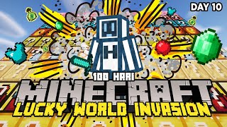 100 HARI MINECRAFT LUCKY WORLD INVASION  DAY 10  20 [upl. by Annasor]