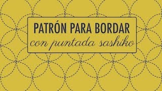 BORDADO PATRÓN SASHIKO FÁCIL [upl. by Nirrep]