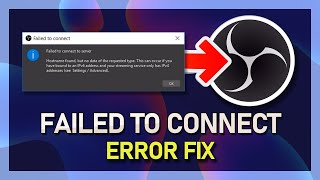 OBS  How To Fix “Failed To Connect To Server” Error [upl. by Hteb]