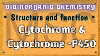 Cytochromes  CytochromeP450  Introduction Structure and function  msc bsc bioinorganic [upl. by Mathian259]