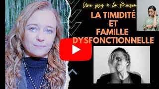 🚩 Timidité et Famille Dysfonctionnelle 🤷‍♂️ [upl. by Rramaj]