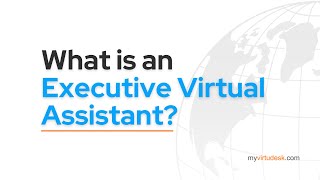 What is an Executive Virtual Assistant [upl. by Ivanna499]