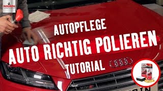 Autopflege Tutorial Autolack richtig polieren [upl. by Loring]