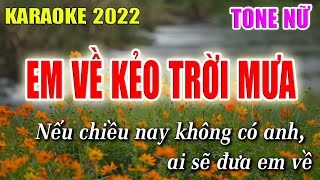 Em Về Kẻo Trời Mưa Karaoke Tone Nữ  La Thứ Nhạc Sống 2022 Lâm Organ [upl. by Yrreiht]